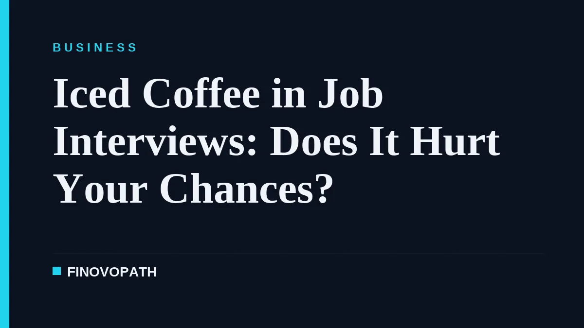 Iced Coffee in Job Interviews: Does It Hurt Your Chances?