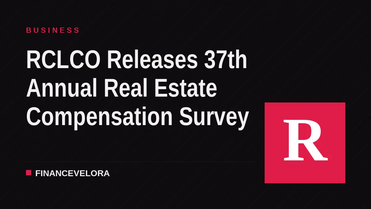 RCLCO Releases 37th Annual Real Estate Compensation Survey