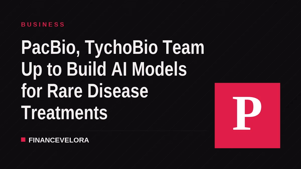 PacBio, TychoBio Team Up to Build AI Models for Rare Disease Treatments