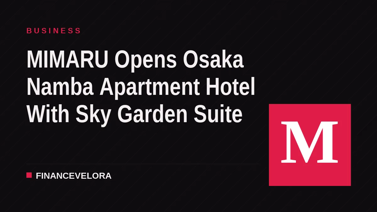 MIMARU Opens Osaka Namba Apartment Hotel With Sky Garden Suite