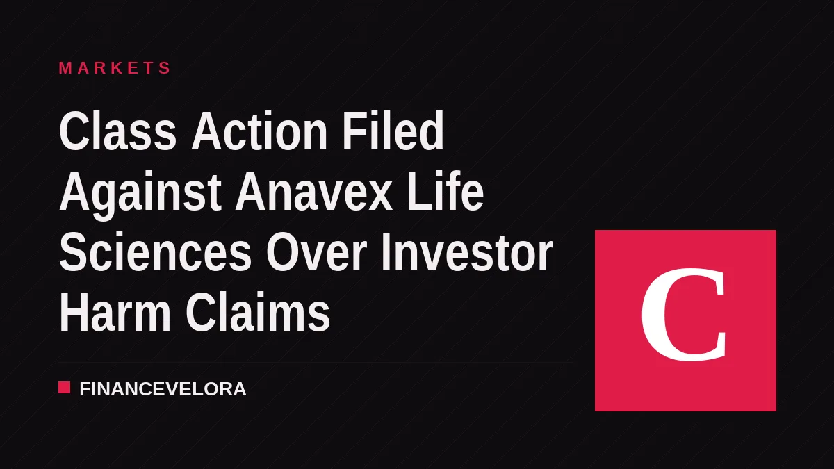Class Action Filed Against Anavex Life Sciences Over Investor Harm Claims