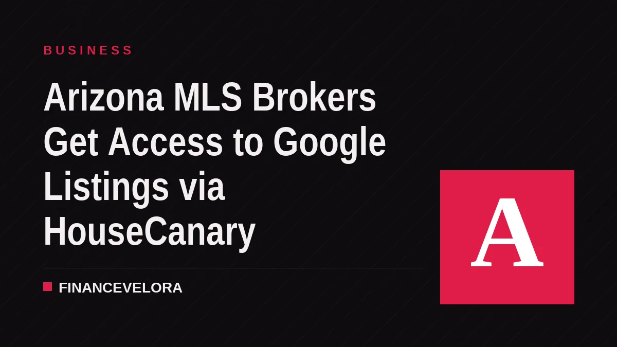 Arizona MLS Brokers Get Access to Google Listings via HouseCanary