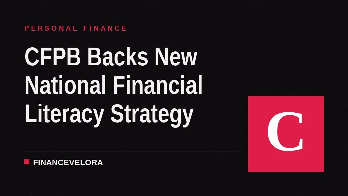 CFPB Backs New National Financial Literacy Strategy