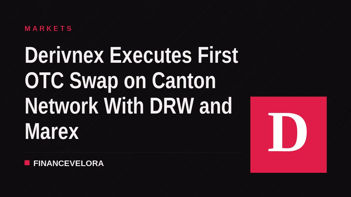 Derivnex Executes First OTC Swap on Canton Network With DRW and Marex