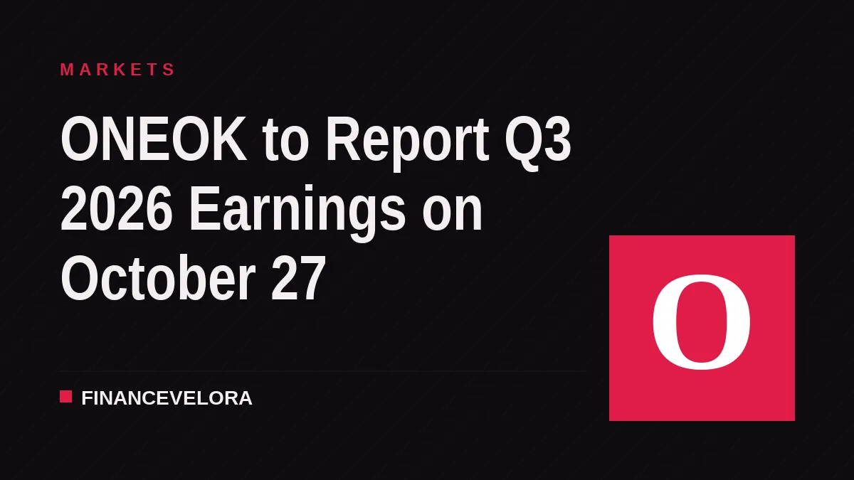ONEOK to Report Q3 2026 Earnings on October 27