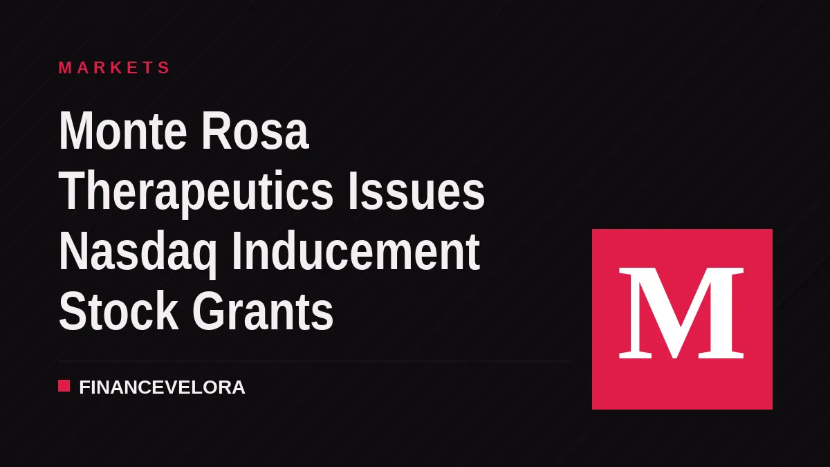 Monte Rosa Therapeutics Issues Nasdaq Inducement Stock Grants