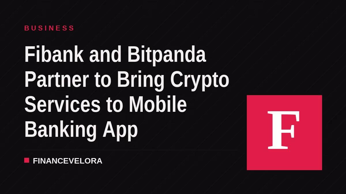 Fibank and Bitpanda Partner to Bring Crypto Services to Mobile Banking App