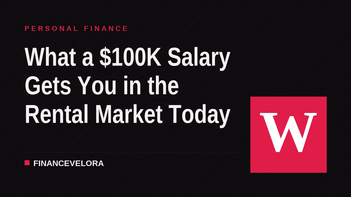 What a $100K Salary Gets You in the Rental Market Today
