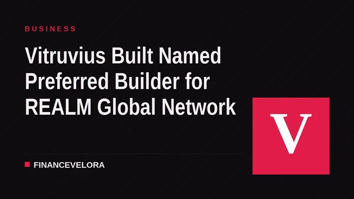 Vitruvius Built Named Preferred Builder for REALM Global Network