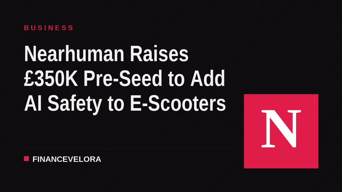 Nearhuman Raises £350K Pre-Seed to Add AI Safety to E-Scooters