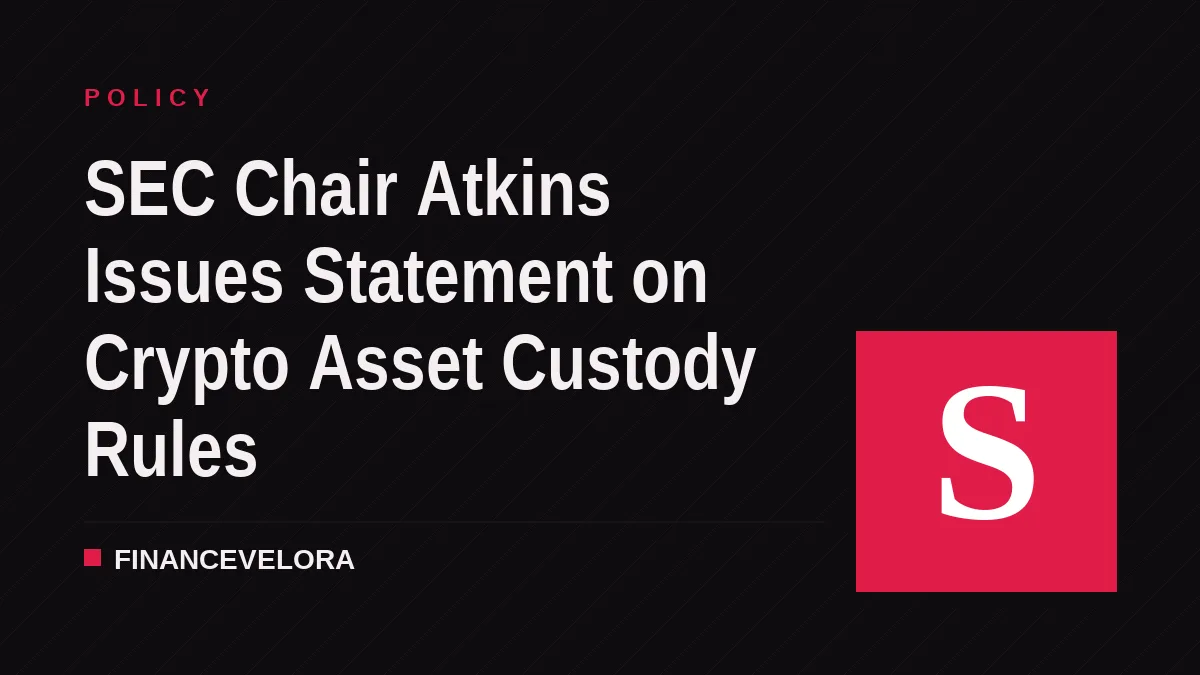 SEC Chair Atkins Issues Statement on Crypto Asset Custody Rules