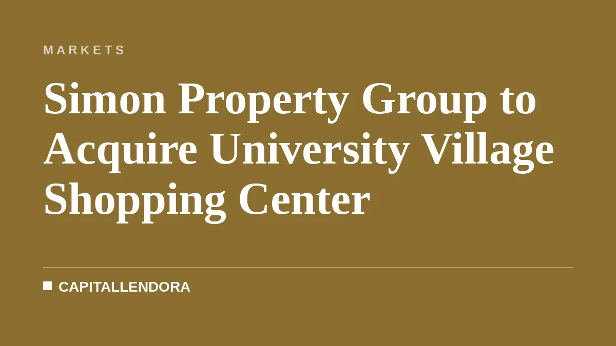 Simon Property Group to Acquire University Village Shopping Center
