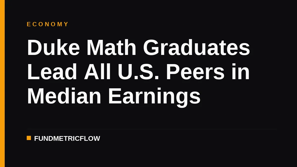 Duke Math Graduates Lead All U.S. Peers in Median Earnings