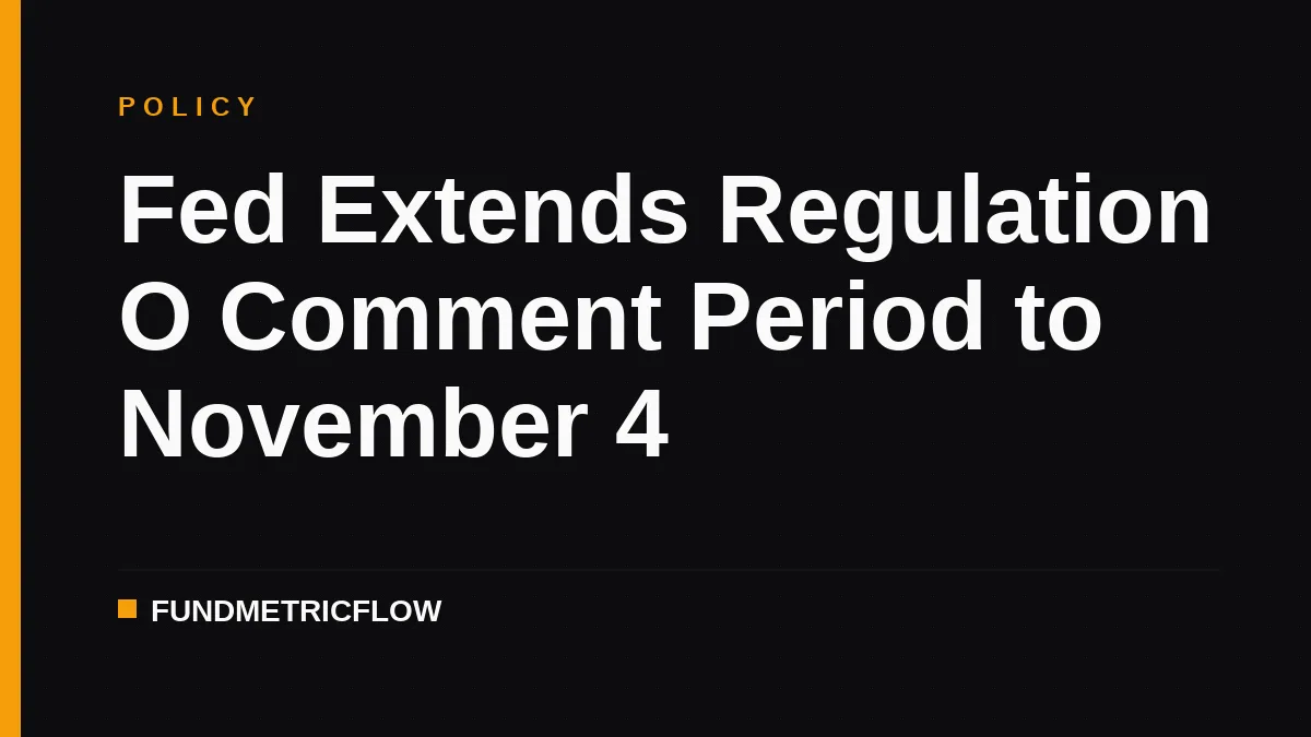 Fed Extends Regulation O Comment Period to November 4
