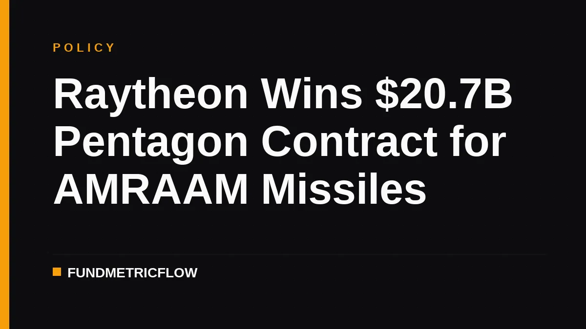 Raytheon Wins $20.7B Pentagon Contract for AMRAAM Missiles