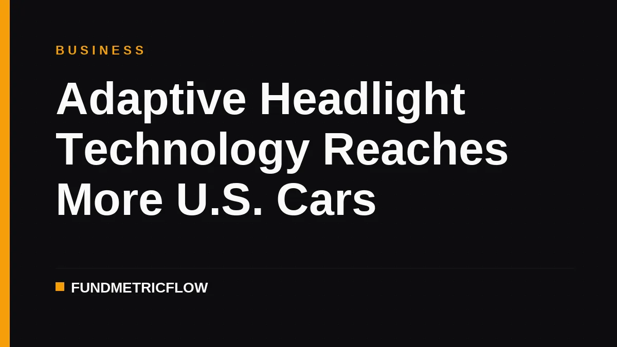 Adaptive Headlight Technology Reaches More U.S. Cars