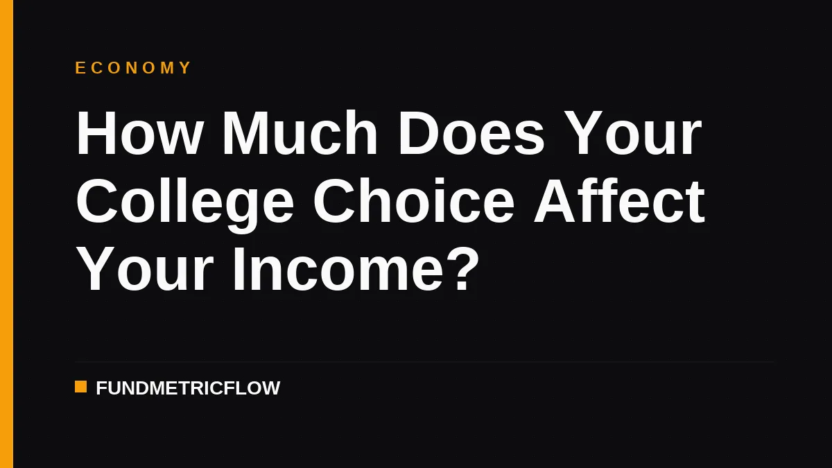 How Much Does Your College Choice Affect Your Income?