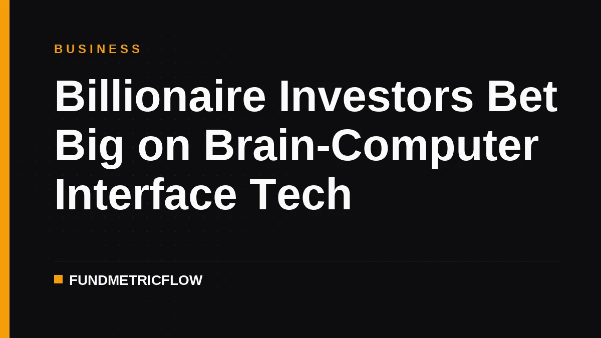 Billionaire Investors Bet Big on Brain-Computer Interface Tech