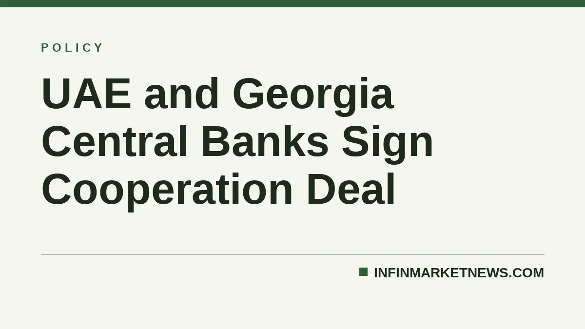 UAE and Georgia Central Banks Sign Cooperation Deal