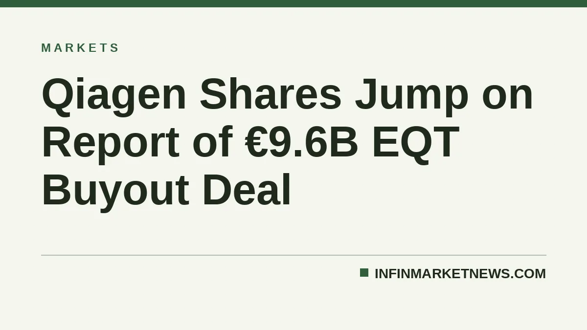 Qiagen Shares Jump on Report of €9.6B EQT Buyout Deal