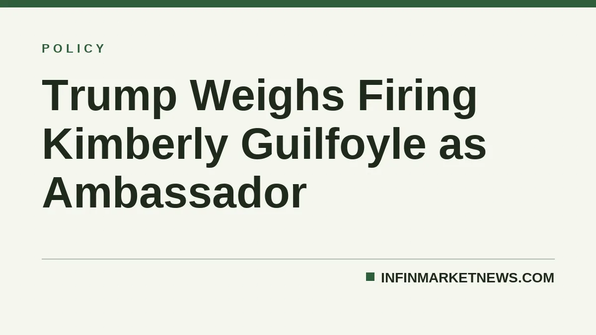 Trump Weighs Firing Kimberly Guilfoyle as Ambassador