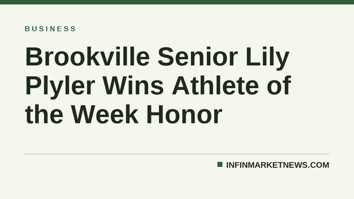 Brookville Senior Lily Plyler Wins Athlete of the Week Honor