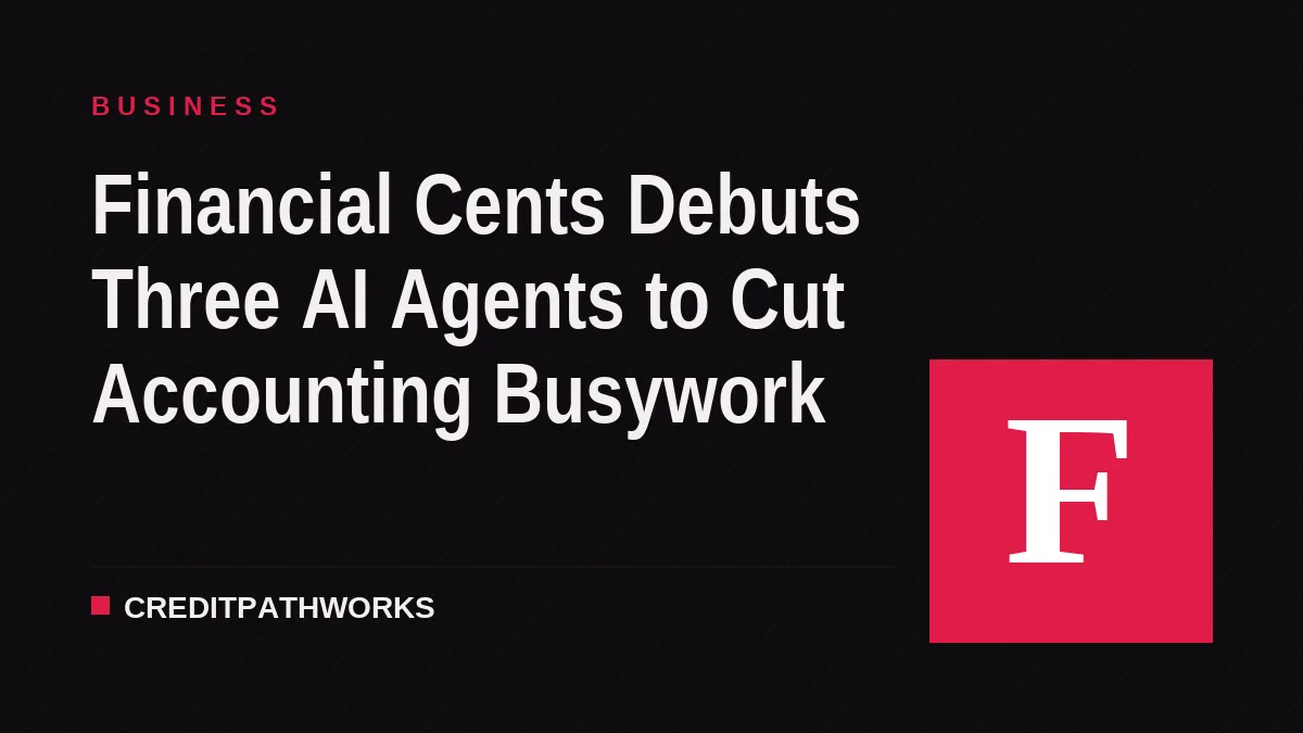 Financial Cents Debuts Three AI Agents to Cut Accounting Busywork